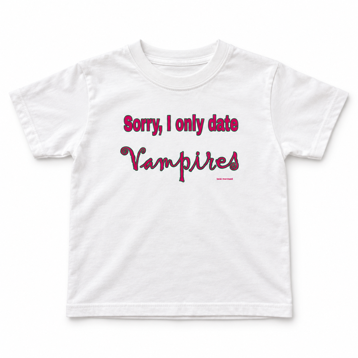'Sorry I Only Date Vampires' Baby Tee