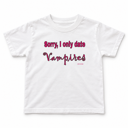 'Sorry I Only Date Vampires' Baby Tee